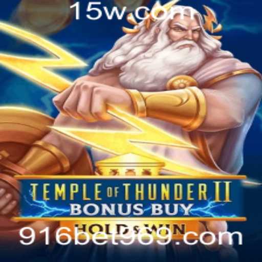 Descubra o Empolgante Jogo Temple of Thunder II Bonus Buy em 916.bet